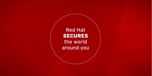 Red Hat secures the world around you